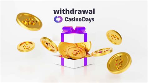 casino days withdrawal time